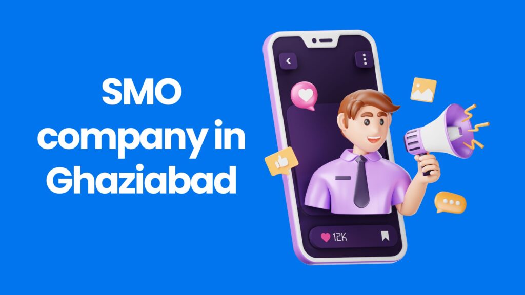 SMO company in Ghaziabad